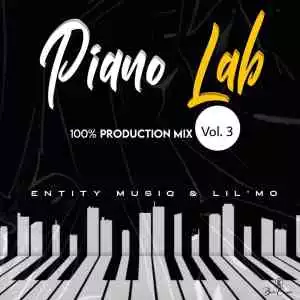 Entity MusiQ & Lil’Mo – Piano Lab Vol 3 (100% Production Mix)