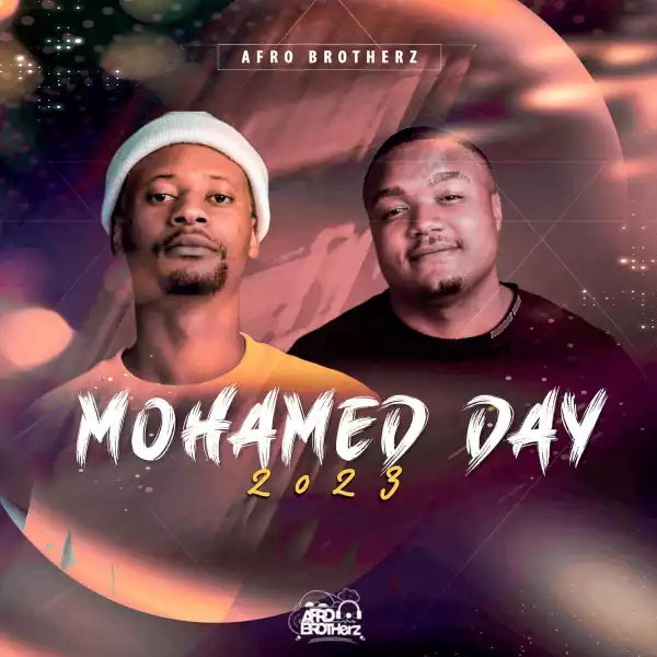 Afro Brotherz – Mohamed Day 2023