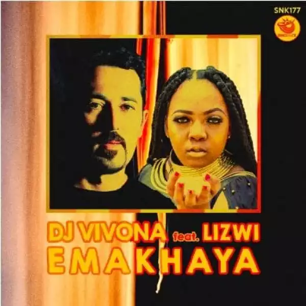 DJ Vivona, Lizwi – Emakhaya (Main Mix)