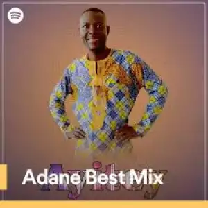 Best Of Adane Highlife Mixtape