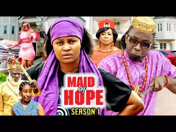 Maid Of Hope (2022 Nollywood Movie)