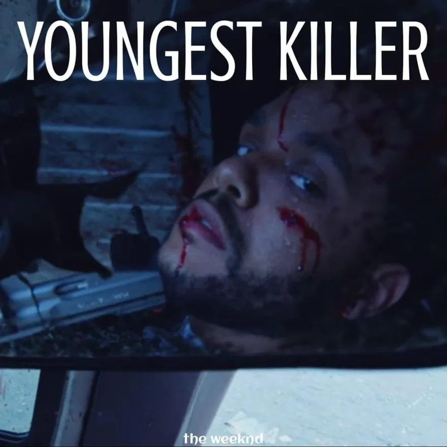 The Weeknd – Youngest Killer