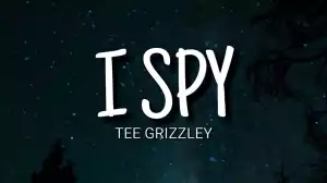 Tee Grizzley – I Spy