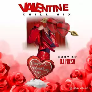 Dj Fresh – Valentine Chill Mix