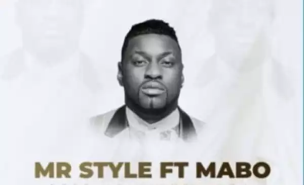 Mr Style – Beer Ngiyakuthanda ft. Mabo