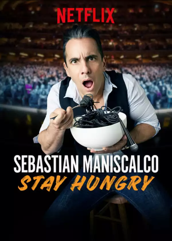 Sebastian Maniscalco: Stay Hungry (2019) (Comedy)
