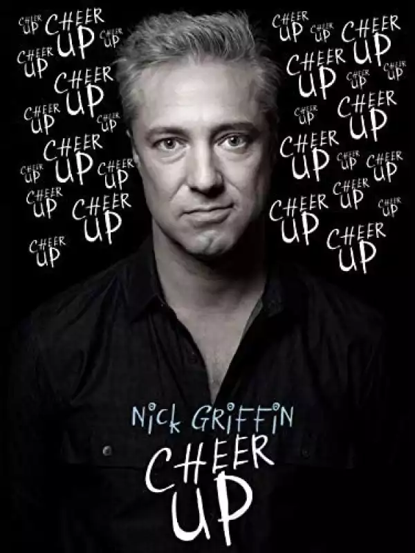 Nick Griffin: Cheer Up (2019) (Comedy)