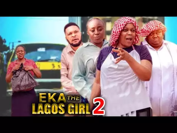 Eka The Lagos Girl Season 2