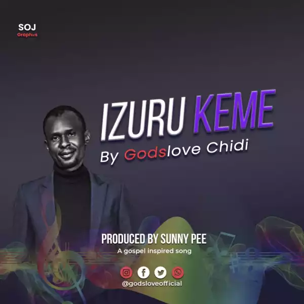 Godslove Chidi – Izuru Keme