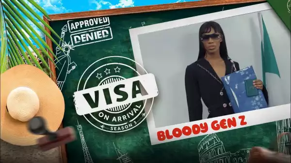 Visa on Arrival - Bloody Gen Z (S03E08)