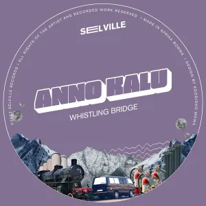 Anno Kalu – Whistling Bridge (EP)