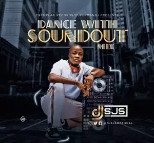DJ SJS – Dance With SoundOut Mix