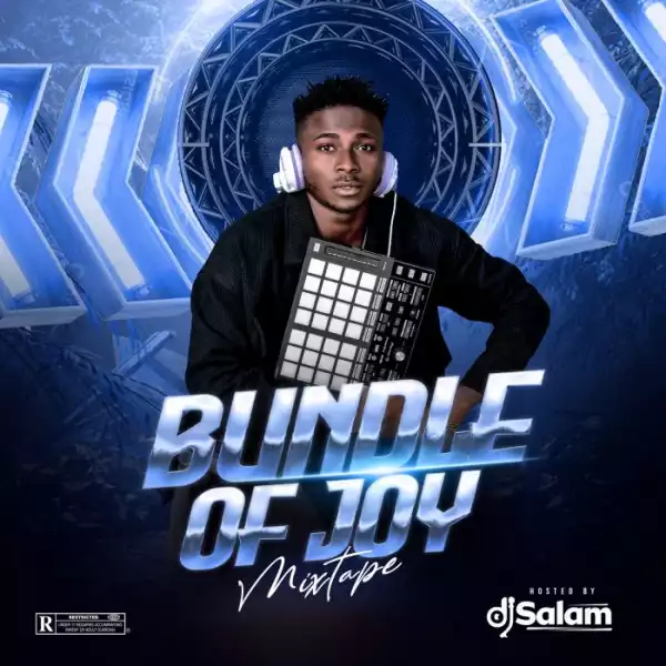 DJ Salam – Bundle OF Joy Mix
