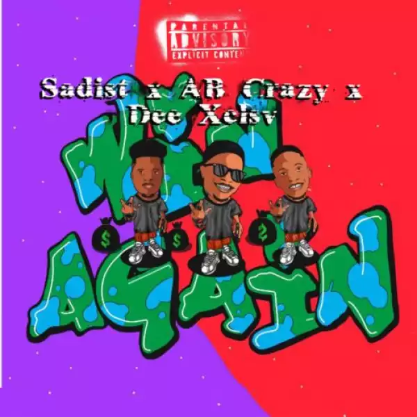 Sadist - Win Again ft. AB Crazy & Dee XCLSV
