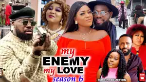 My Enemy My Love Season 6