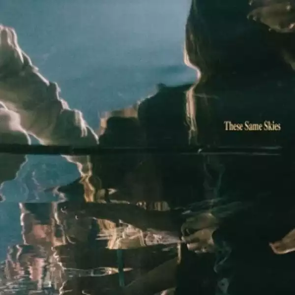 Hillsong Worship – These Same Skies (Album)