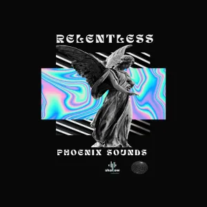 Phoenix Sounds – Relentless (EP)