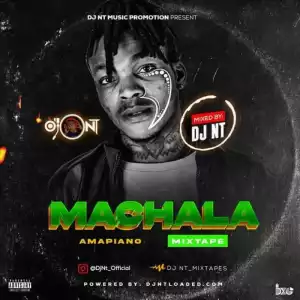 DJ NT – Machala Amapiano Mix