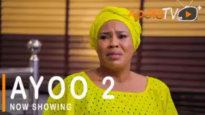Ayoo Part 2 (2021 Yoruba Movie)