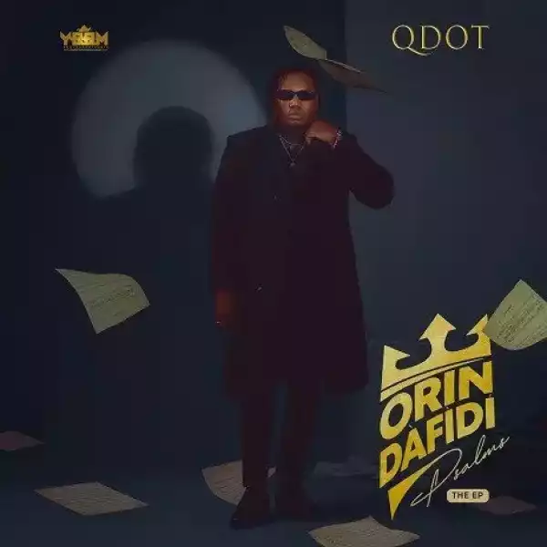 Qdot – Orin Dafidi (Psalms) [EP]