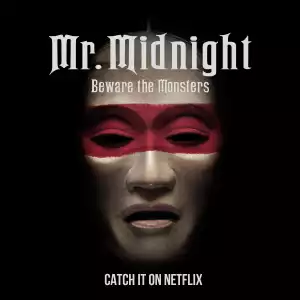 Mr Midnight Beware The Monsters Season 1