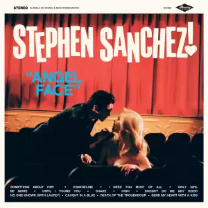 Stephen Sanchez – Be More