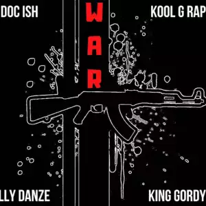 Kool G Rap Ft. Billy Danze & King Gordy – War