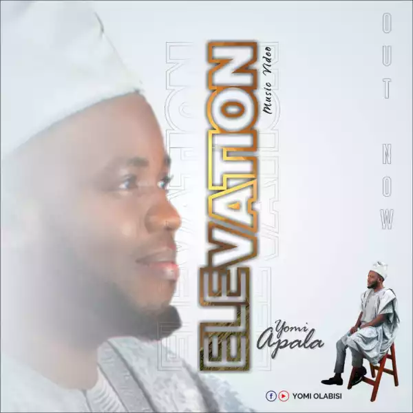 Yomi Olabisi – Elevation
