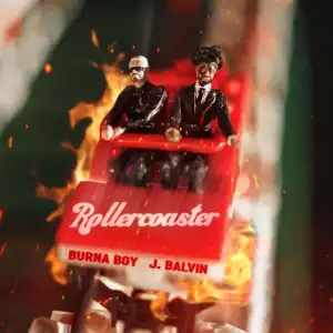 Burna Boy ft. J Balvin – Rollercoaster