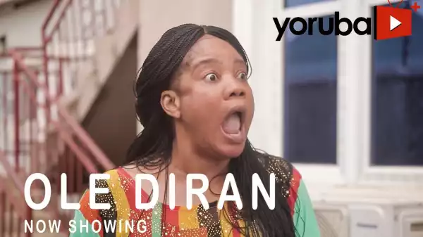 Ole Diran (2021 Yoruba Movie)
