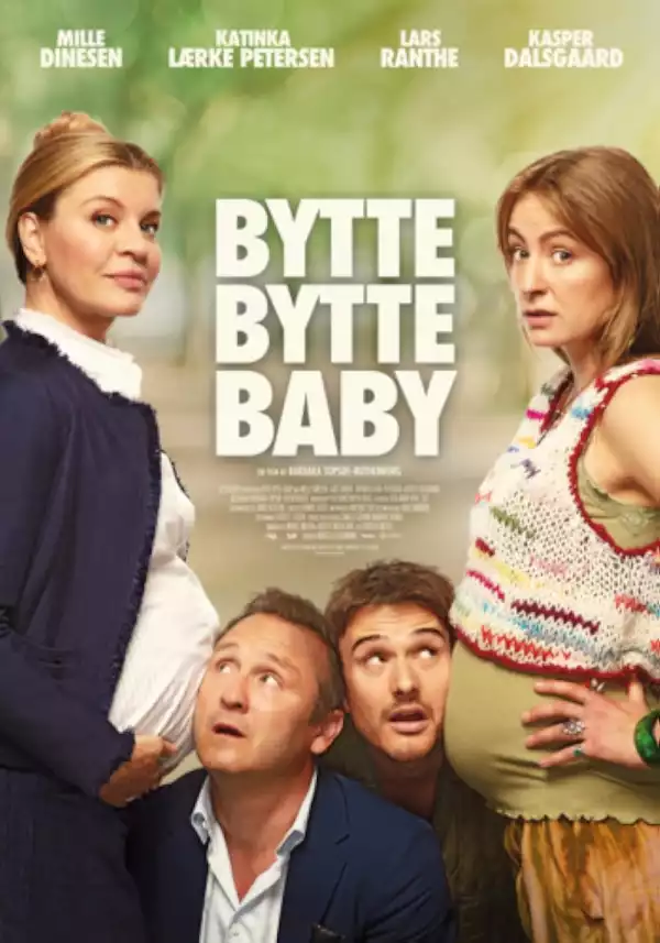 Bytte bytte baby (2023) (Danish)