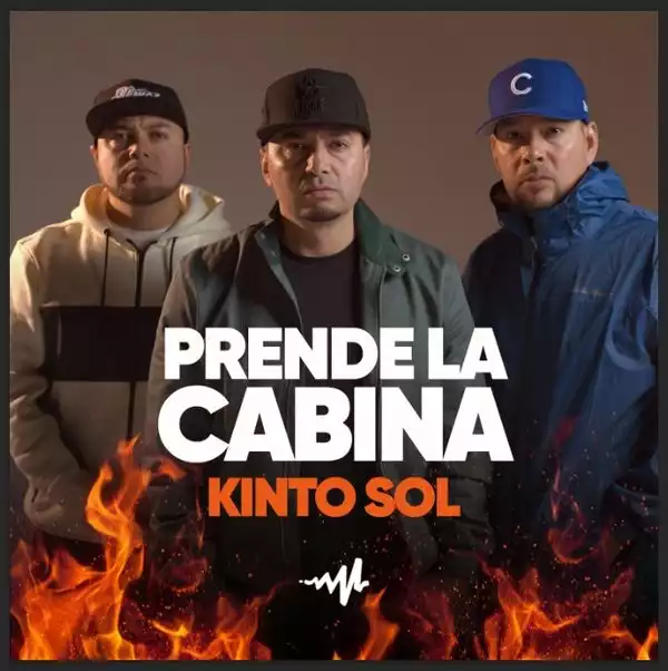 Kinto Sol – Prende La Cabina Freestyle