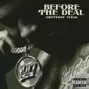 Hotboy Wes – Before The Deal (Instrumental)