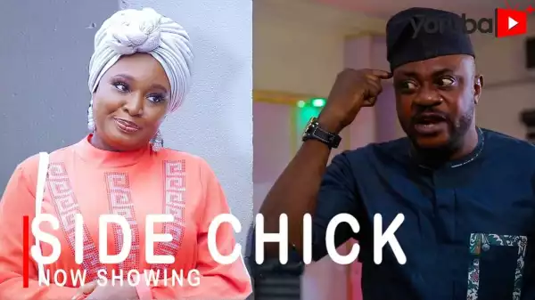 Side Chick (2022 Yoruba Movie)