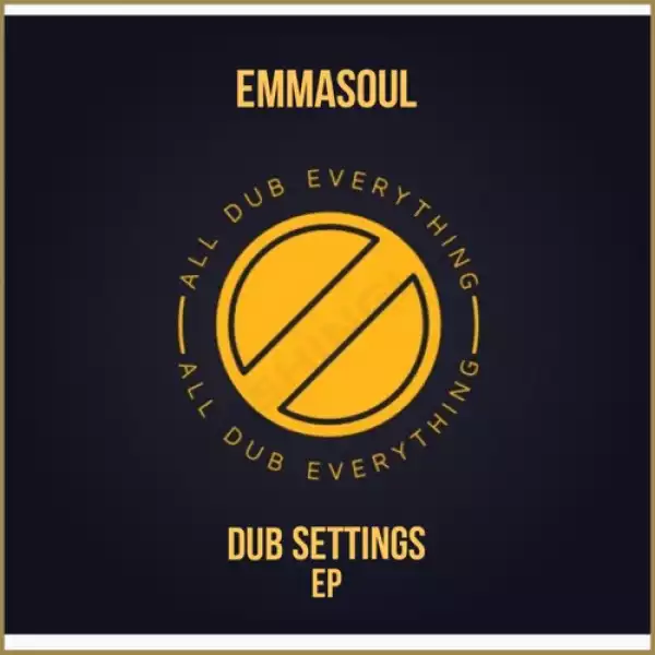 Emmasoul – Dub Settings (EP)