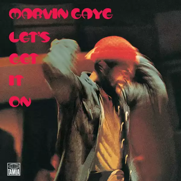 Marvin Gaye – Let’s Get It On