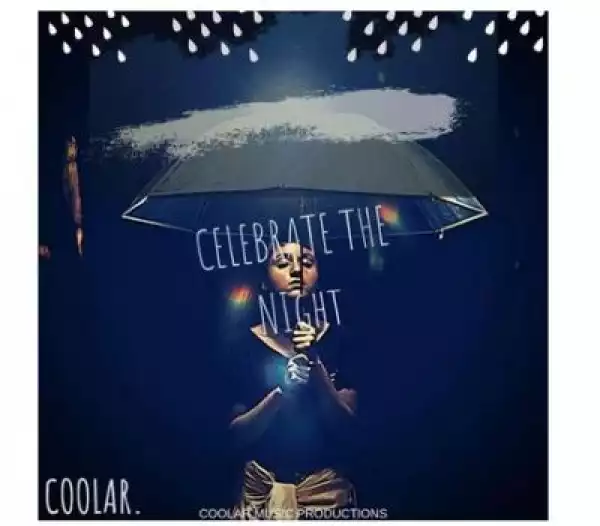Coolar – Celebrate The Night (Album)