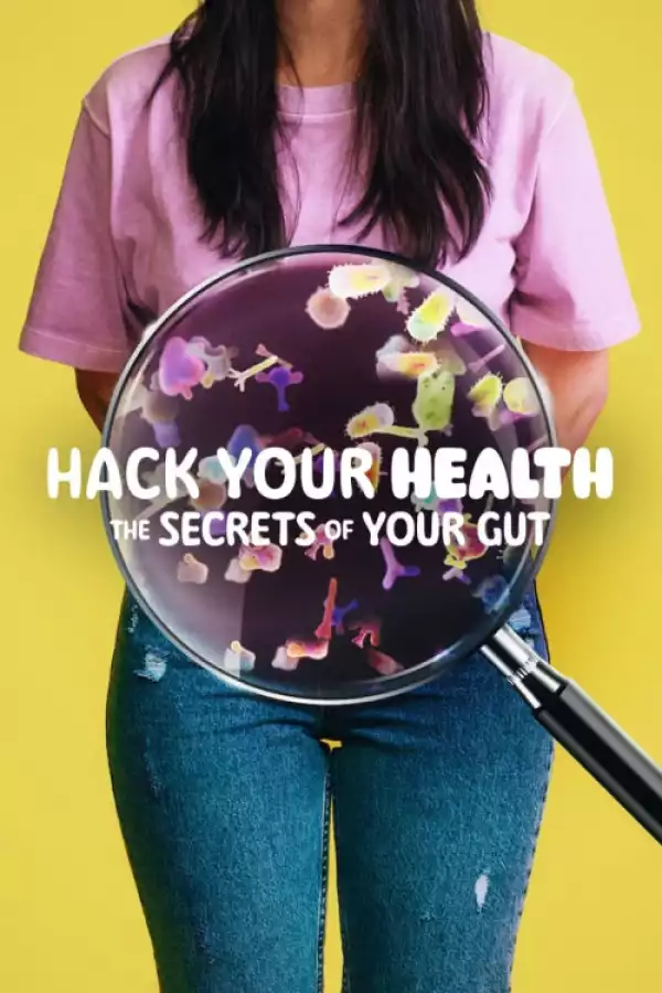 Hack Your Health The Secrets Of Your Gut (2024)