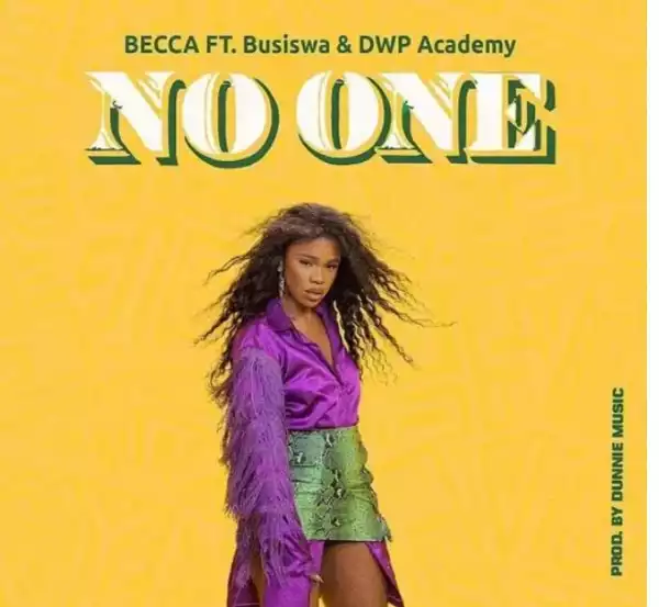 Becca – No One Ft. Busiswa & DWP Academy