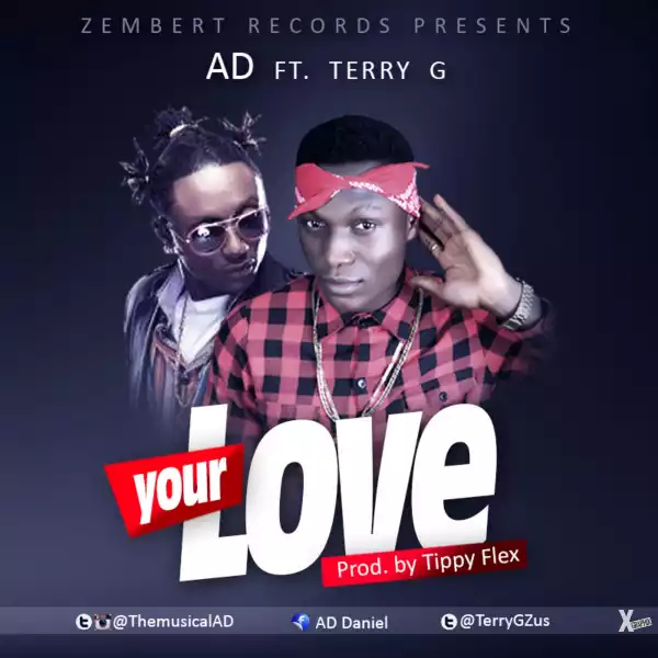 AD - Your Love ft. Terry G