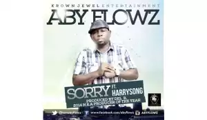 Aby Flowz - Sorry Ft. Harrysong