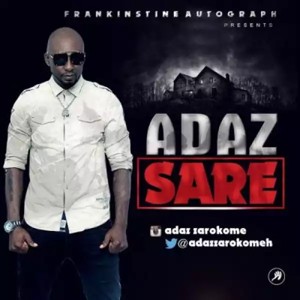 Adaz - Sare (Produced By Saint Lahrie)