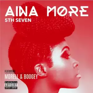 Aina More - 5th Seven ft. Morell & Boogey