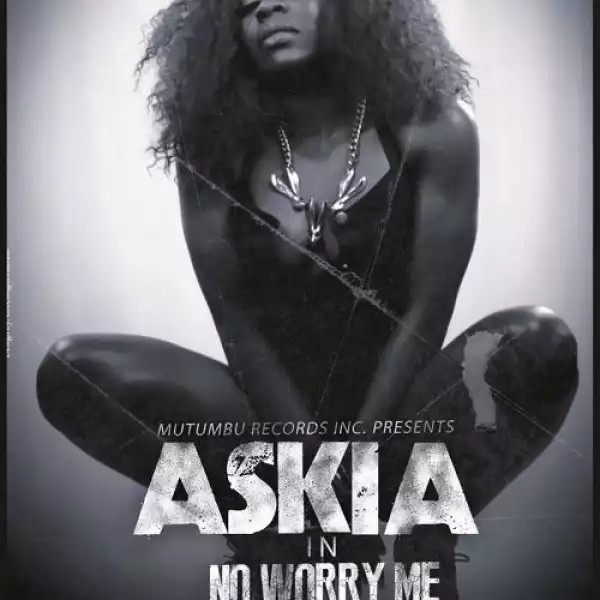 Askia - No Worry Me
