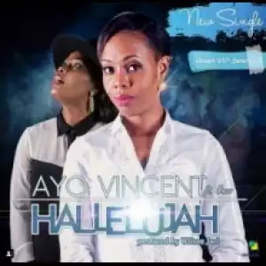 Ayo Vincent - Hallelujah ft. Onos