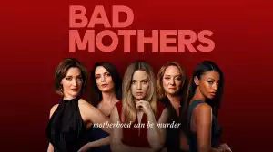 Bad Mothers  Season 1 Episode 7