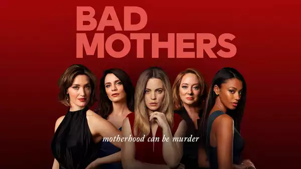 Bad Mothers 