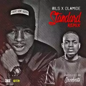 Bils - Standard (Remix) ft. Olamide