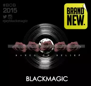 Black Magic - Brand New