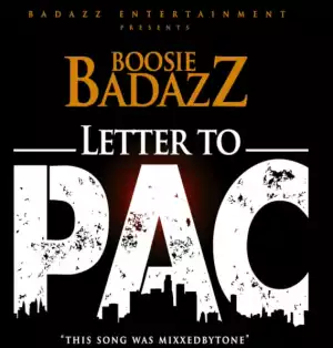 Boosie Badazz - Letter To Pac